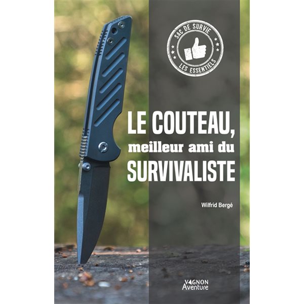 Le couteau, meilleur ami du survivaliste