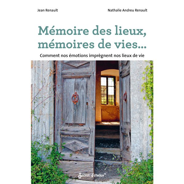 Mémoire des lieux, mémoire de vie...