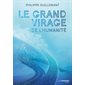 Le grand virage de l'humanité