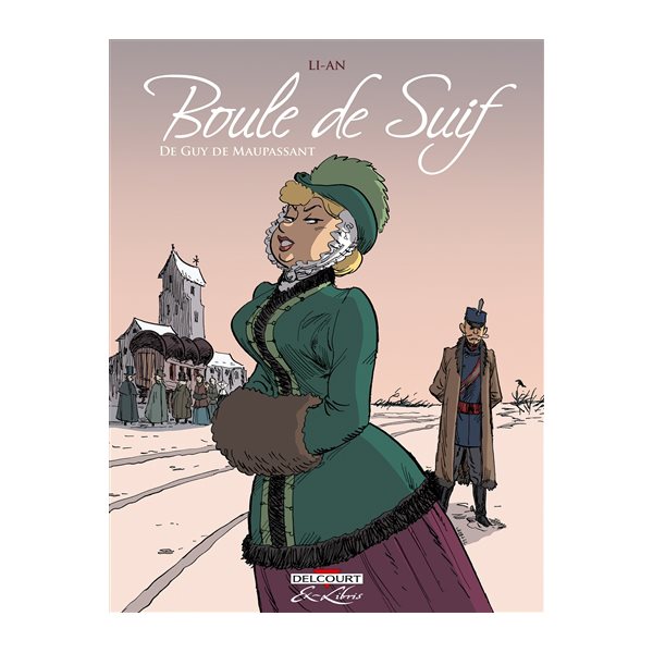 Boule de suif, de Guy de Maupassant