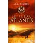 Le fléau Atlantis, Tome 2, La trilogie Atlantis