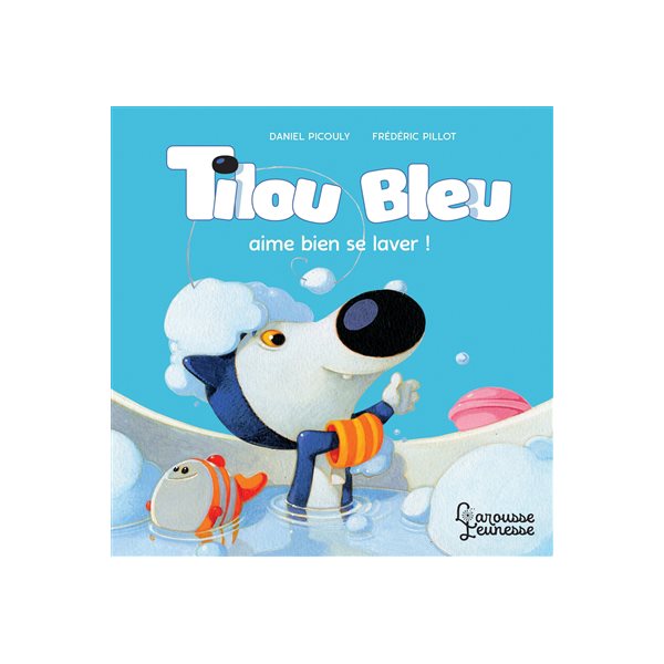 Tilou Bleu aime bien se laver !, Tilou Bleu