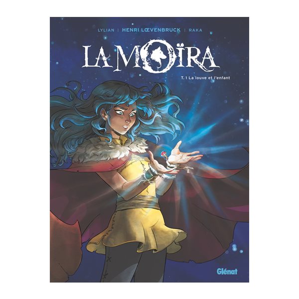 La louve et l'enfant, Tome 1, La Moïra