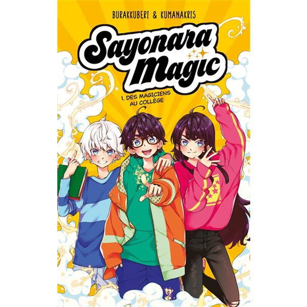Des magiciens au collège, Tome 1, Sayonara magic