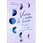 Vivre avec la lune