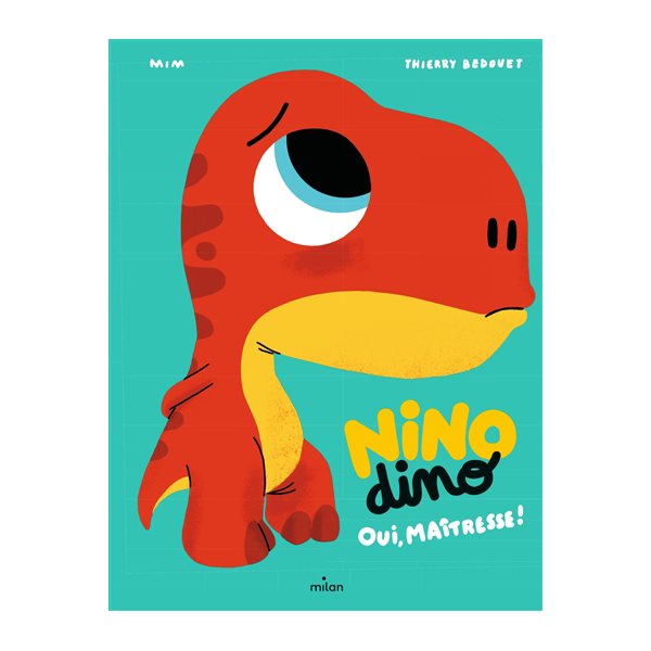 Oui, maîtresse !, Nino dino