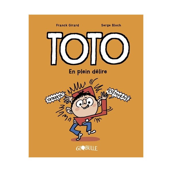 En plein délire, Tome 9, Toto