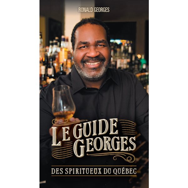 Le guide Georges des spiritueux du Québec