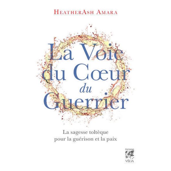 La voie du coeur du guerrier