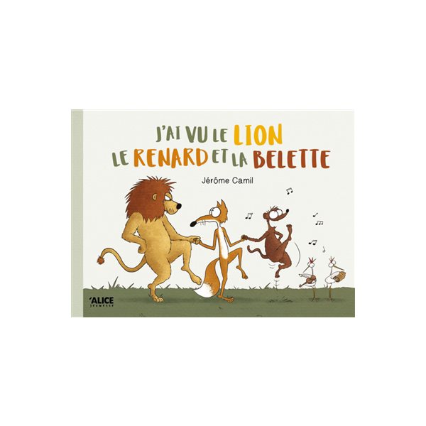 J'ai vu le lion, le renard et la belette