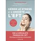 Gérer le stress et l'anxiété avec l'EFT