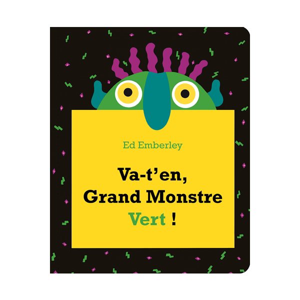 Va-t'en, grand monstre vert !