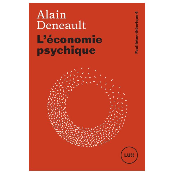 L'économie psychique, Tome 4, Feuilleton théorique