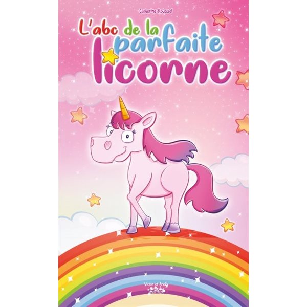 L'ABC de la parfaite licorne