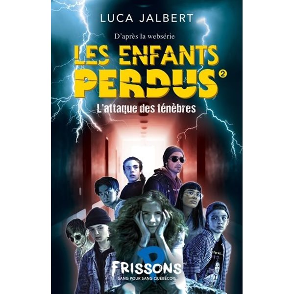 L’ attaque des ténèbres, Tome 2, Les enfants perdus