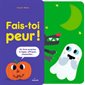 Fais-toi peur !