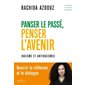 Panser le passé, penser l'avenir