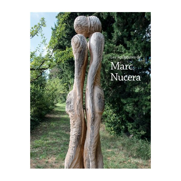 Les sculptures de Marc Nucera