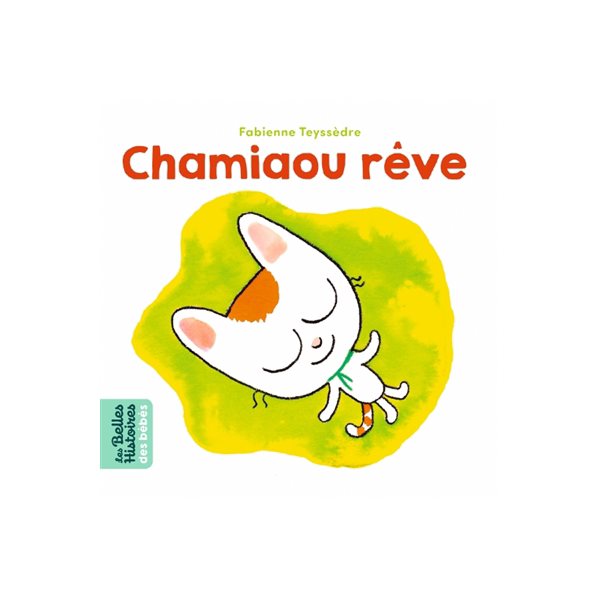 Chamiaou rêve