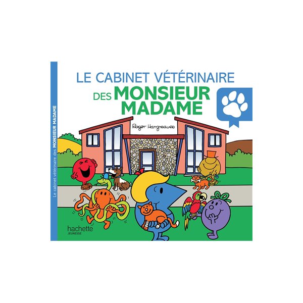Le cabinet vétérinaire des Monsieur Madame