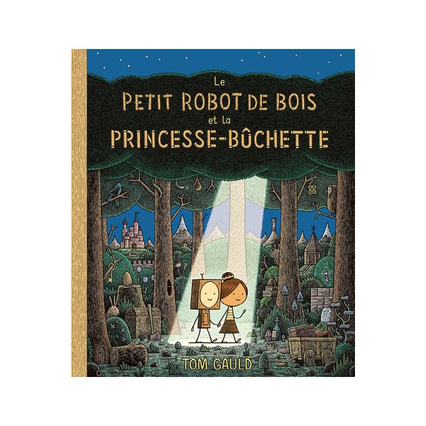 Le petit robot de bois et la princesse bûchette