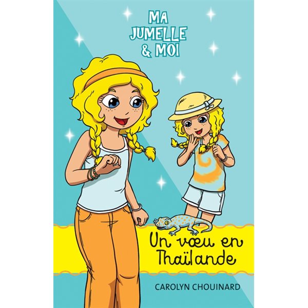 Un voeu en Thaïlande, Tome 15, Ma jumelle et moi