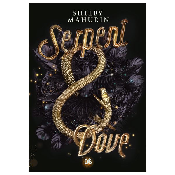 Serpent & Dove, Tome 1