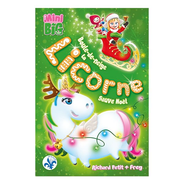 Boule-de-Neige la licorne sauve Noël