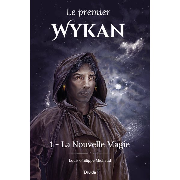 La Nouvelle Magie, Tome 1, Le premier Wykan