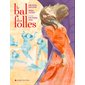 Le bal des folles