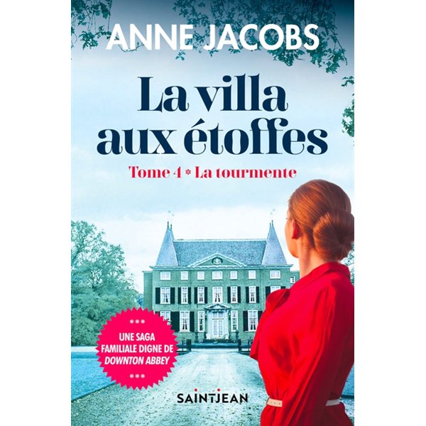 La tourmente, Tome 4, La Villa aux étoffes