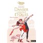 Tous en scène, Tome 2, Danser jusqu'aux étoiles