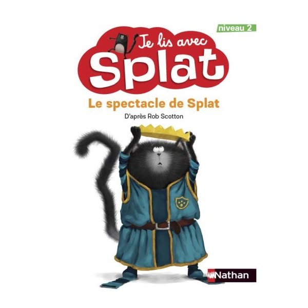 Le spectacle de Splat - Je lis avec Splat - Niveau 2