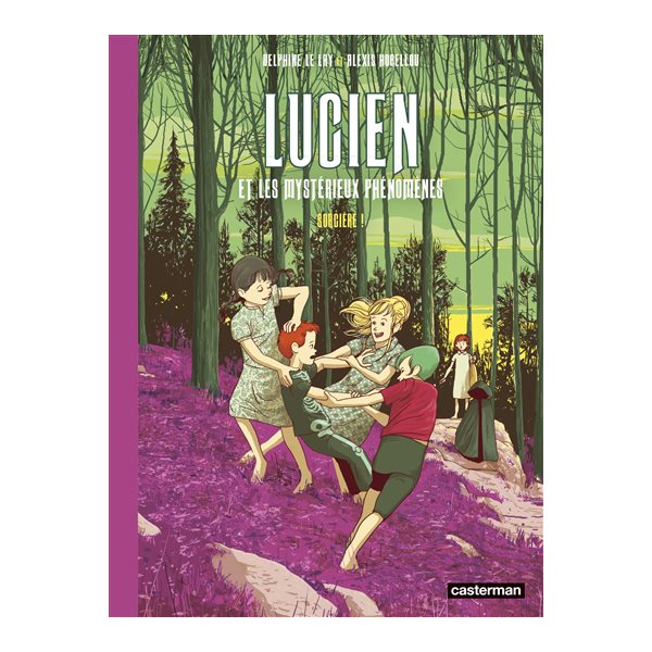 Sorcière !, Tome 3, Lucien et les mystérieux phénomènes