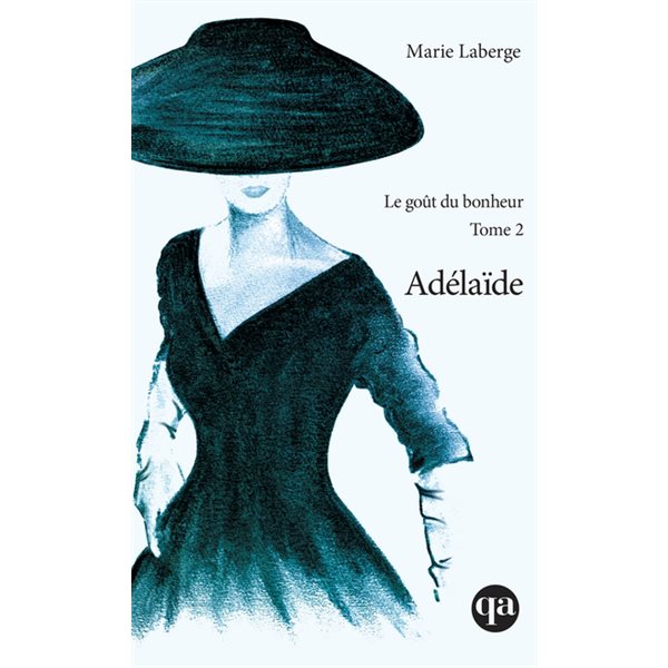 Adélaïde, Tome 2, Le goût du bonheur