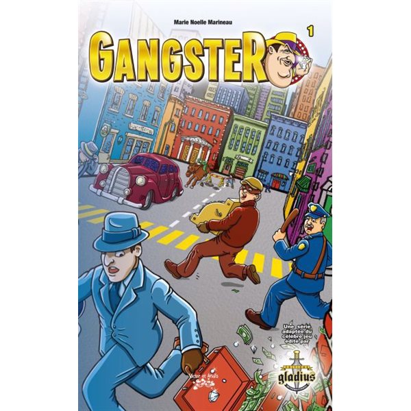 Gangster, Tome 1, Gangster