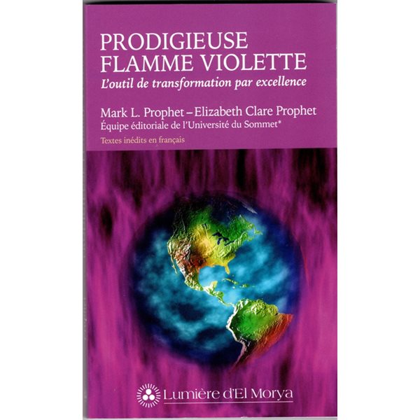 Prodigieuse flamme violette : l'outil de transformation par excellence