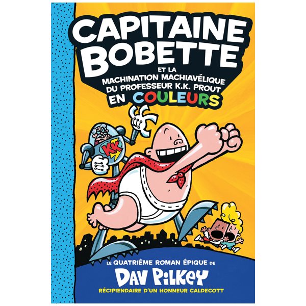 Capitaine Bobette et la machination machiavélique du professeur K.K. Prout