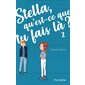 Stella, qu'est-ce que tu fais là?, Tome 2