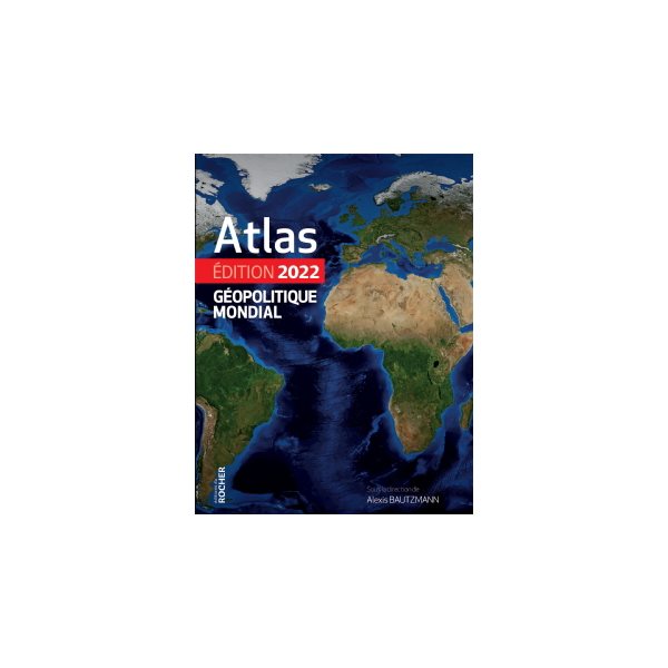 Atlas géopolitique mondial 2022