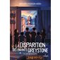 Les messagers, Tome 3, La disparition des enfants Greystone