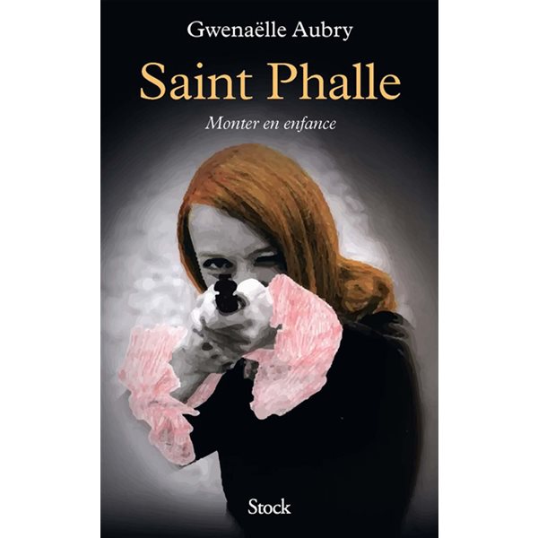 Saint Phalle monter en enfance