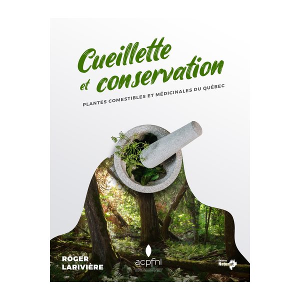 Plantes sauvages comestibles et médicinales du Québec