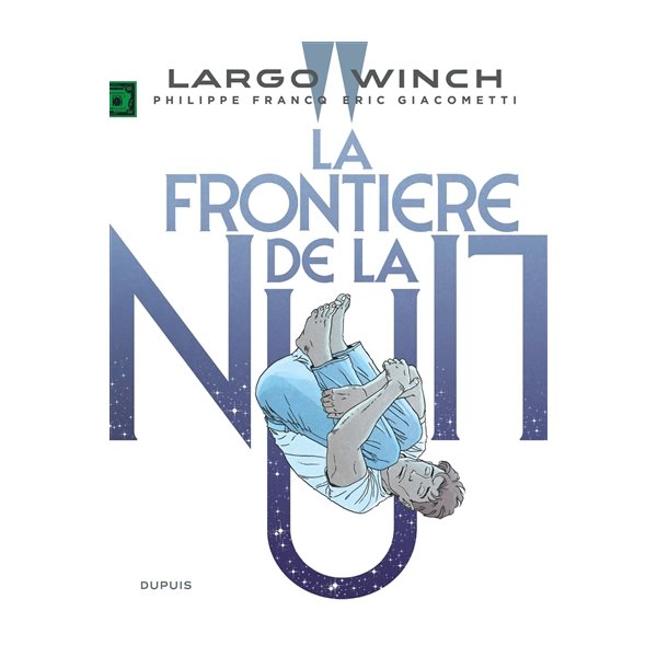 La frontière de la nuit, Tome 23, Largo Winch