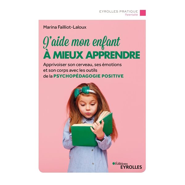 J'aide mon enfant à mieux apprendre