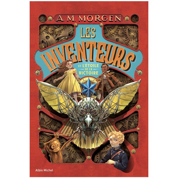 Les inventeurs et l'étoile de la victoire, Tome 1, Les inventeurs