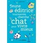 Jeune éditrice tourmentée cherche chat pour vivre mieux