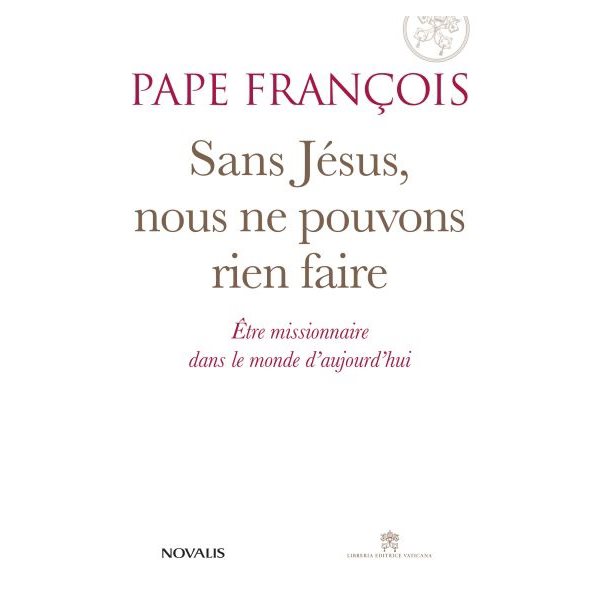 Sans Jésus, nous ne pouvons rien faire