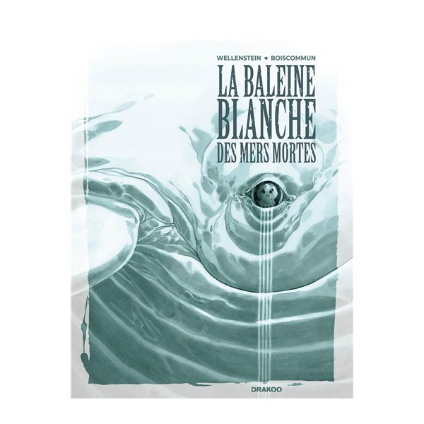 La baleine blanche des mers mortes