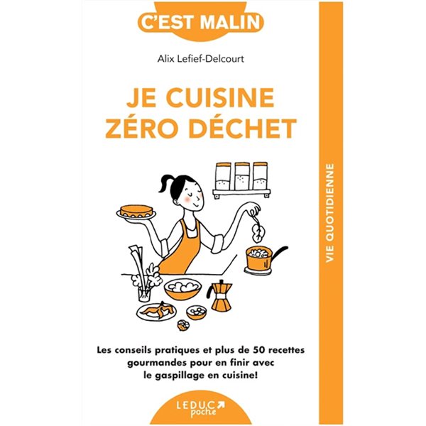 Je cuisine zéro déchet